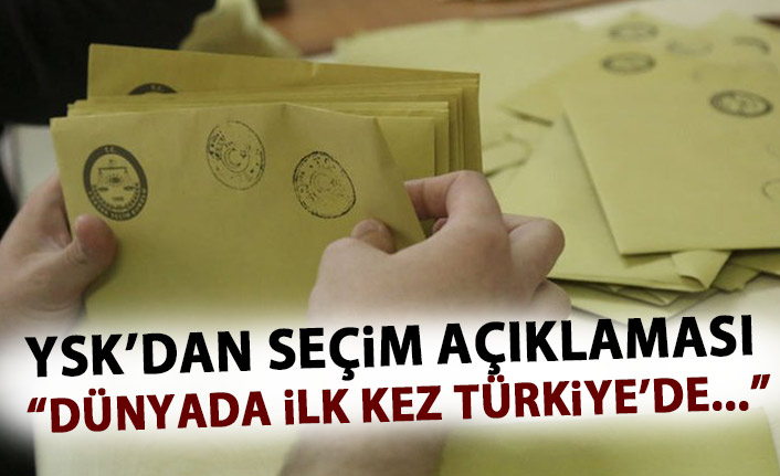 YSK'dan son dakika seçim açıklaması