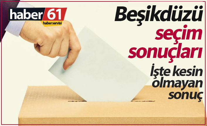 Beşikdüzü seçim sonuçları / Beşikdüzü Belediye Başkanı kim oldu?