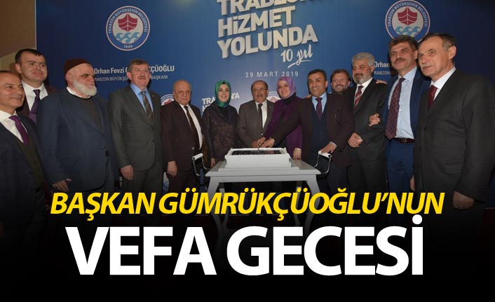 Başkan Gümrükçüoğlu’nun vefa gecesi