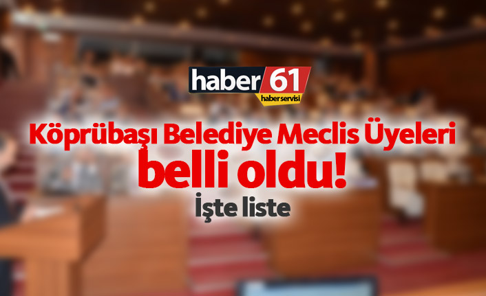 Köprübaşı Belediye Meclis Üyeleri belli oldu. 02.04.2019