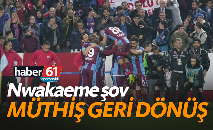 Trabzonspor'dan müthiş geri dönüş!