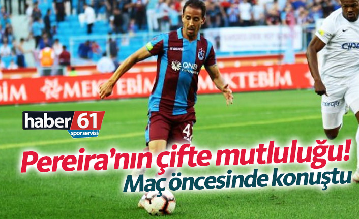 Pereira'nın çifte mutluluğu