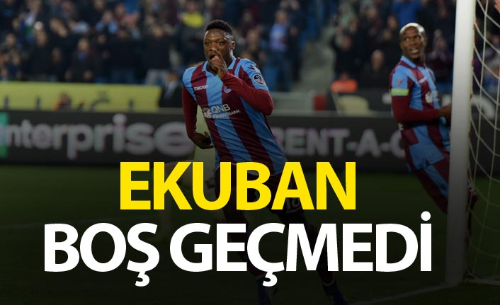 Ekuban boş geçmedi