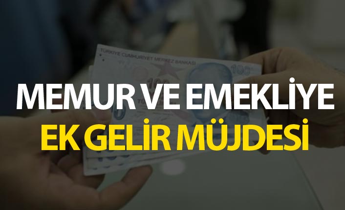 Memur ve Emekliye müjde
