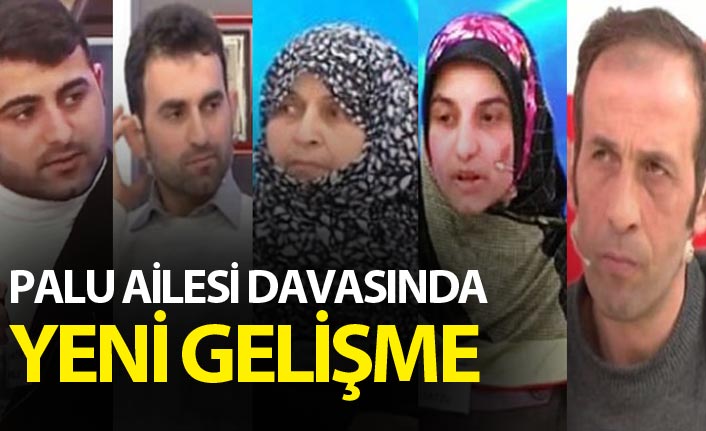 Palu ailesi davasında yeni gelişme