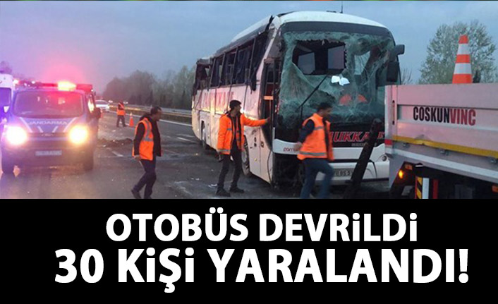 Sakarya TEM yolunda  Yolcu otobüsü devrildi: 30 yaralı