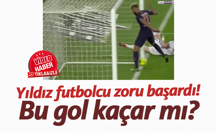 Yıldız futbolcu zoru başardı!
