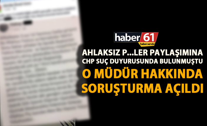 Trabzon'da CHP suç duyurusunda bulunmuştu! O müdür hakkında soruşturma açıldı