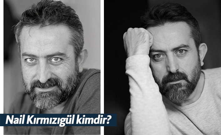 Leke dizisi oyuncusu Nail Kırmızıgül kimdir?