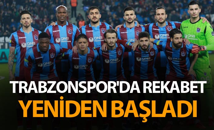 Trabzonspor'da rekabet yeniden başladı