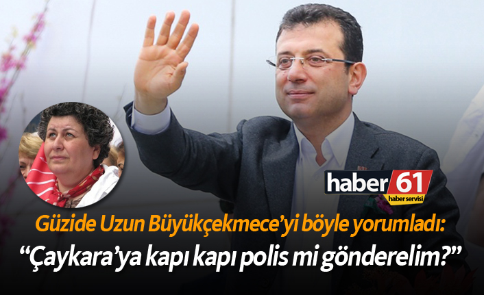 Uzun: "Çaykara'ya kapı kapı polis mi gönderelim?"