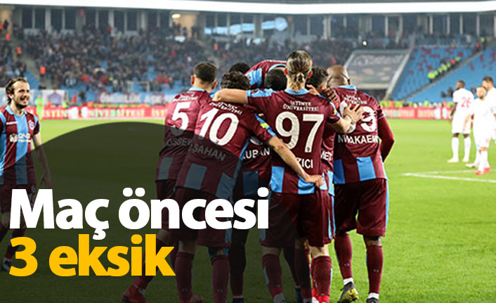 Trabzonspor'da 3 eksik var