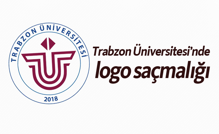 Trabzon Üniversitesi'nde logo saçmalığı
