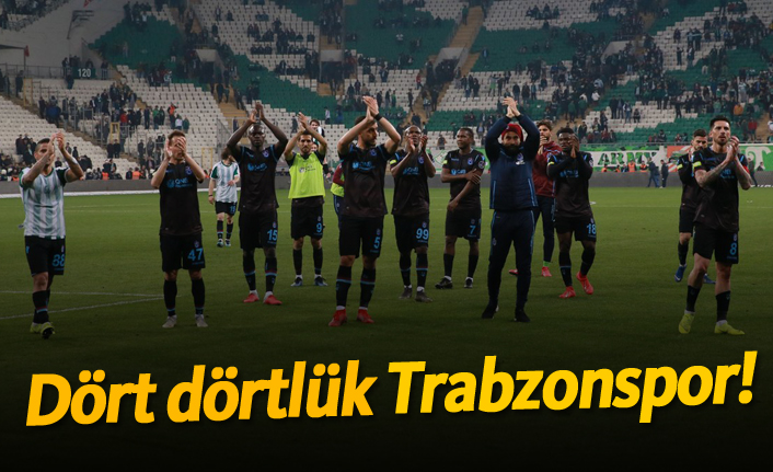 Dört dörtlük Trabzonspor!