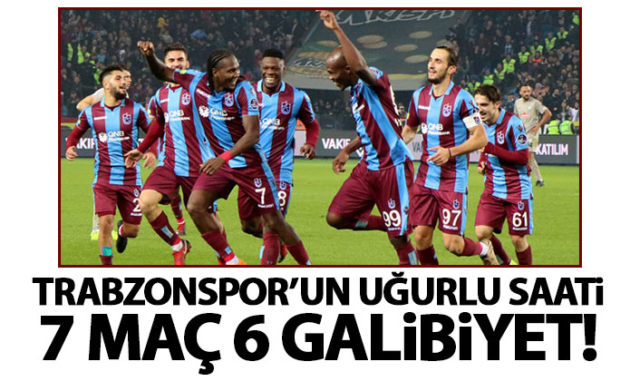 Trabzonspor'un uğurlu saati!