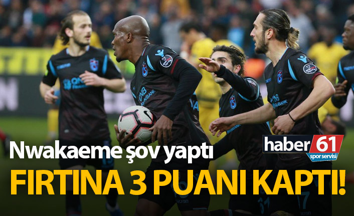 Nwakaeme şov yaptı, Fırtına Malatya'yı da devirdi!