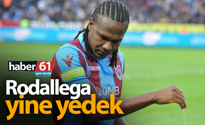 Rodallega yine yedek