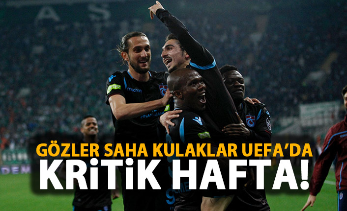 Trabzonspor'da gözler UEFA'da