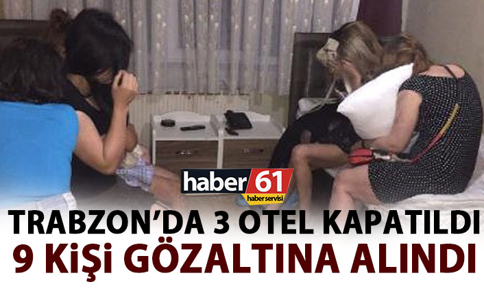 Trabzon’da 3 otel kapatıldı!