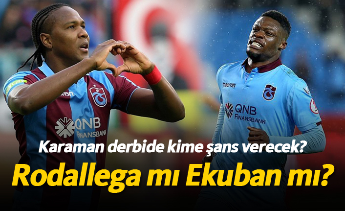 Rodallega mı Ekuban mı?