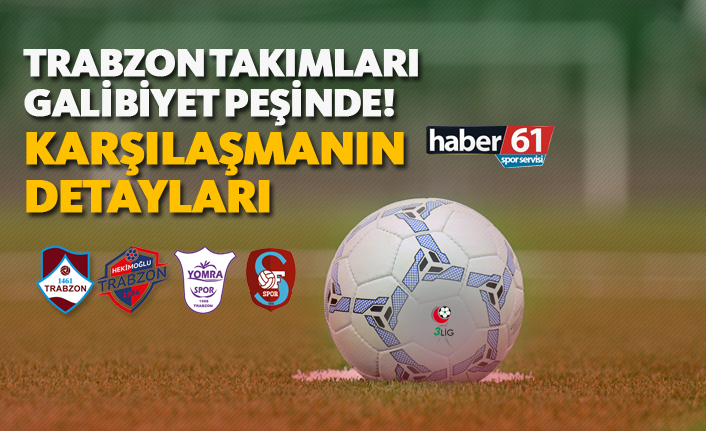 Trabzon Takımlarından Kritik Hafta: Hekimoğlu Kazandı, Diğerleri Puan Kaybetti
