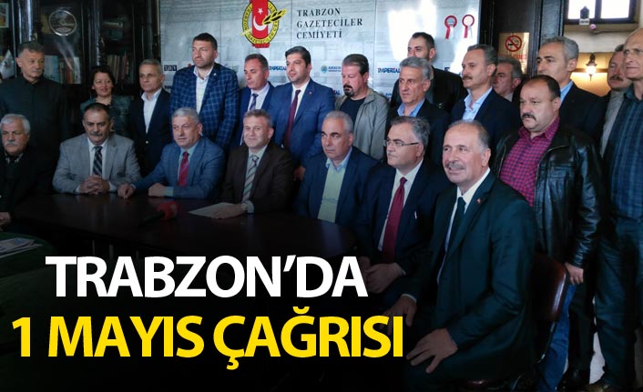 Trabzon’da 1 Mayıs Çağrısı