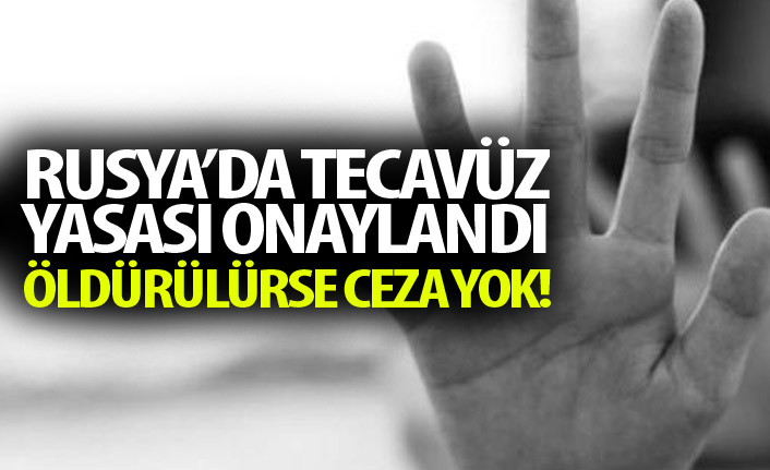 Rusya'da tecavüz yasası onaylandı