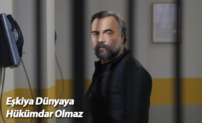 Eşkiya Dünyaya Hükümdar Olmaz'ın 136. bölüm fragmanı çıktı mı?