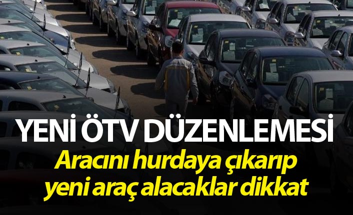 Araçlarda yeni ÖTV düzenlemesi