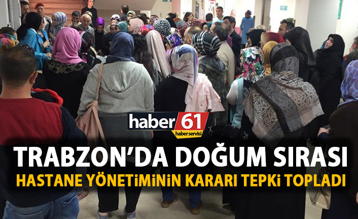 Trabzon’da doğum sırası!
