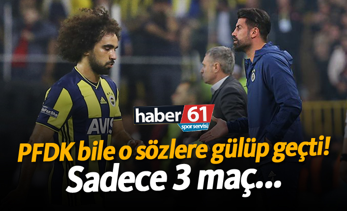 O sözlere PFDK bile gülüp geçti! Sadece 3 maç...