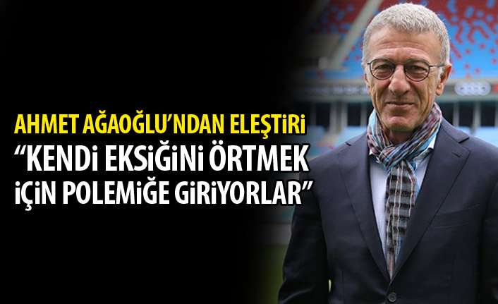 Ahmet Ağaoğlu'ndan gönderme: "Polemiğe girenler eksikleri olanlardır"