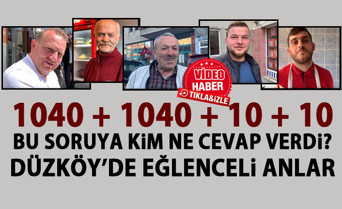 Düzköy'de eğlenceli anlar! O sorunun cevabına ne cevap verdiler!