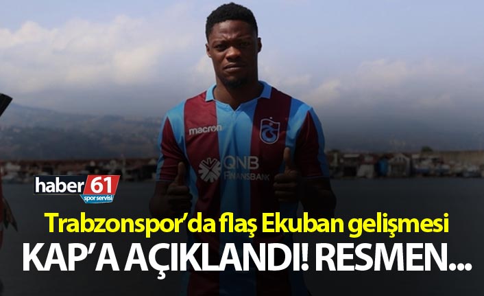 Trabzonspor'da flaş Ekuban Gelişmesi! Artık resmen...