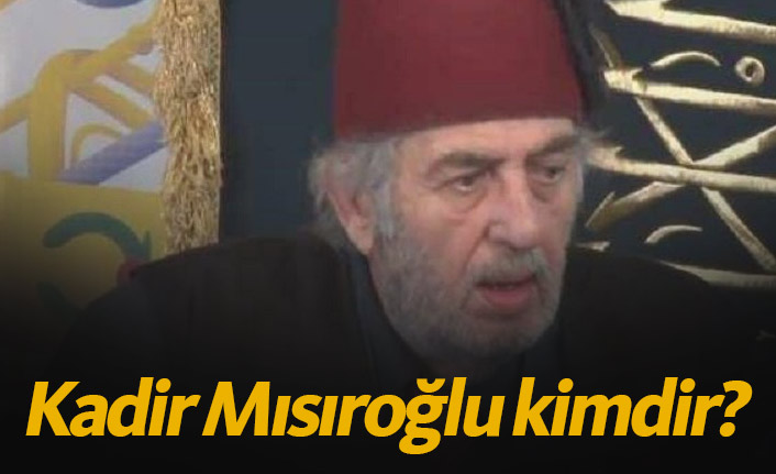 Kadir Mısıroğlu kimdir? Kadir Mısıroğlu Atatürk için neler söylemişti?