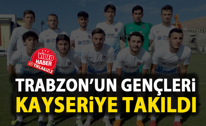 Trabzonspor U21 Kayserispor U21 golsüz berabere