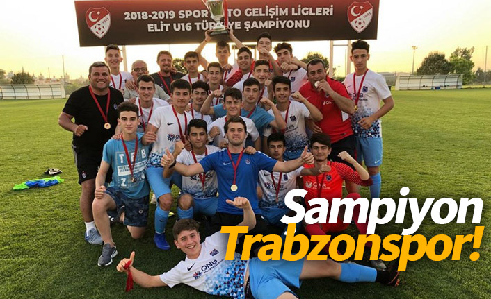 Trabzonspor U16'da şampiyon