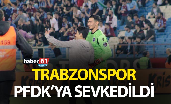 Kayserispor maçı sonrası Trabzonspor PFDK'ya sevk edildi! - 07 Mayıs 2019