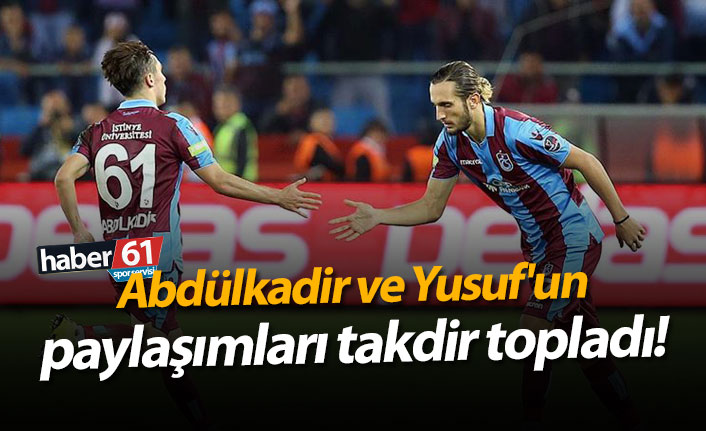 Abdülkadir ve Yusuf'un paylaşımları takdir topladı!