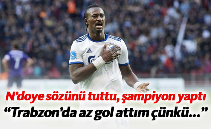 Dame N'doye sözünü tuttu, şampiyon yaptı