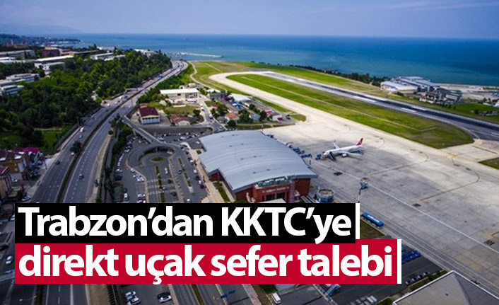 Trabzon'da KKTC'ye direk sefer isteği