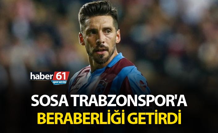 Sosa Trabzonspor'a beraberliği getirdi