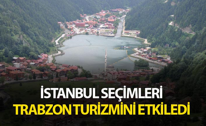 İstanbul Seçimleri Trabzon Turizmini etkiledi