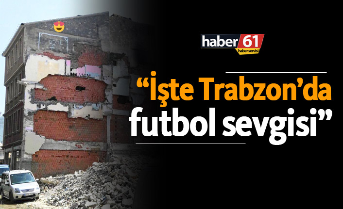 İşte Trabzon'da futbol sevgisi!