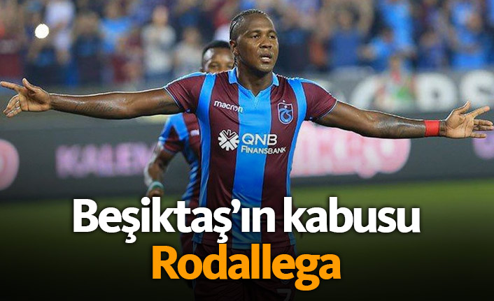 Rodallega Beşiktaş'ın kabusu!