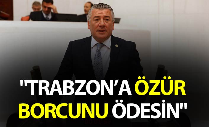 Hüseyin Örs: "Trabzon’a özür borcunu ödesin"