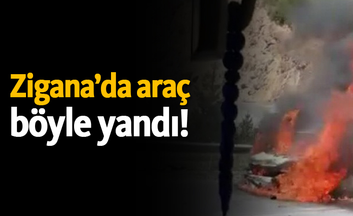 Zigana'da araç böyle yandı!