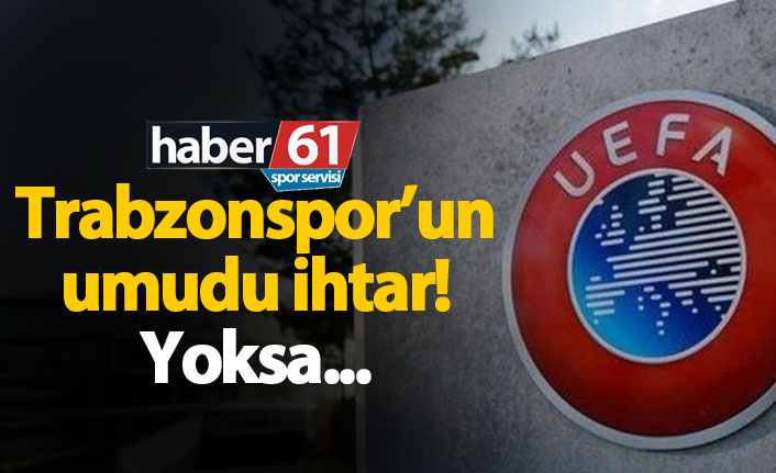 Trabzonspor UEFA'ya ek savunma yapacak