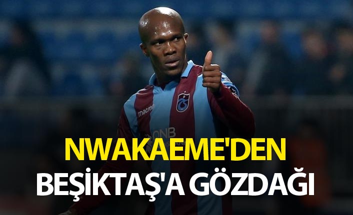Nwakaeme'den Beşiktaş'a gözdağı