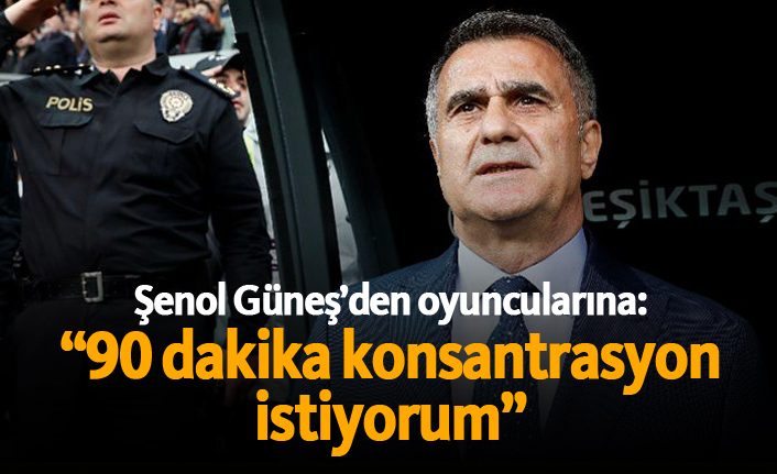 Trabzonspor–Beşiktaş Maçı Öncesi Şenol Güneş’ten Net Uyarılar